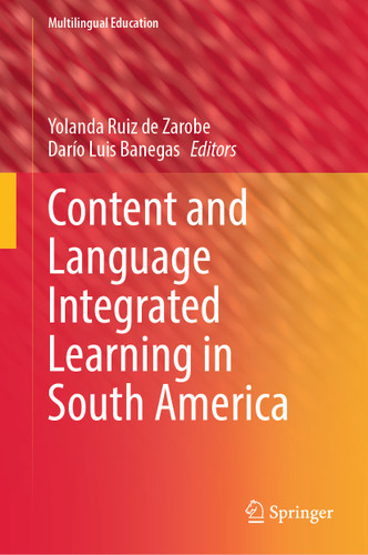 Content and Language Integrated Learning in South America (Multilingual Education #46) book cover by 