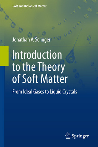 Introduction to the Theory of Soft Matter: From Ideal Gases to Liquid Crystals (Soft and Biological Matter) book cover by Jonathan V. Selinger
