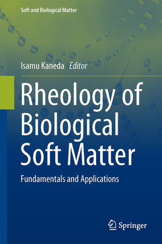 Rheology of Biological Soft Matter: Fundamentals and Applications (Soft and Biological Matter) book cover by 