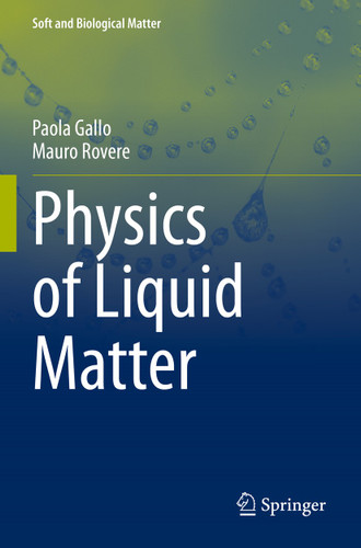 Physics of Liquid Matter (Soft and Biological Matter) book cover by Paola Gallo, Mauro Rovere