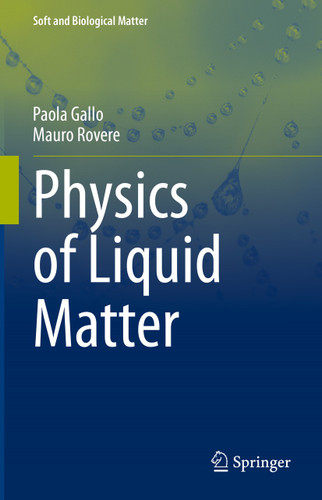 Physics of Liquid Matter (Soft and Biological Matter) book cover by Paola Gallo, Mauro Rovere