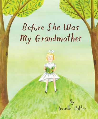 Before She Was My Grandmother book cover by Giselle Potter