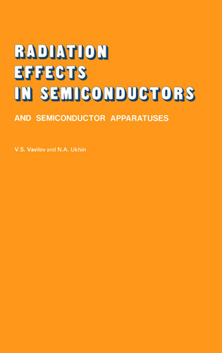Radiation Effects in Semiconductors and Semiconductor Devices book cover by 