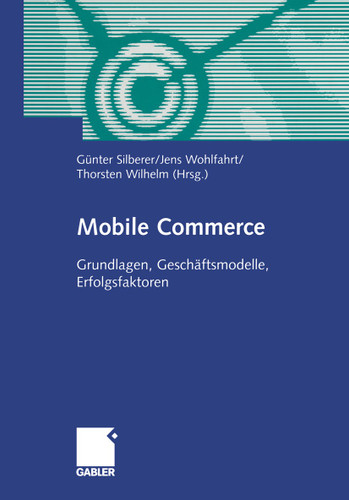 Mobile Commerce: Grundlangen, Geschäftsmodelle, Erfolgsfaktoren book cover by 