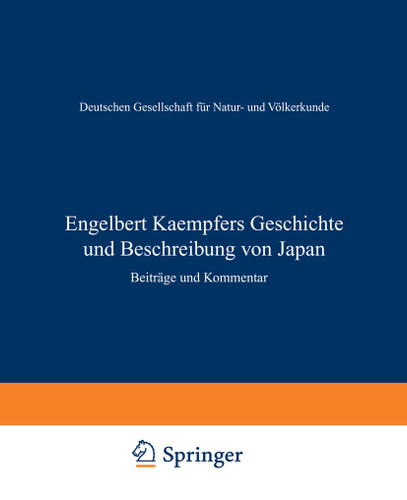Engelbert Kaempfers Geschichte und Beschreibung von Japan: Beiträge und Kommentar book cover by 