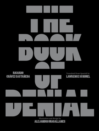The Book of Denial book cover by Ricardo Chávez Castañeda