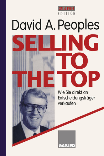 Selling to the Top: Wie Sie direkt an Entscheidungsträger verkaufen book cover by 