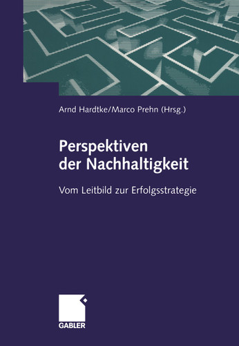 Perspektiven der Nachhaltigkeit: Vom Leitbild zur Erfolgsstrategie book cover by 