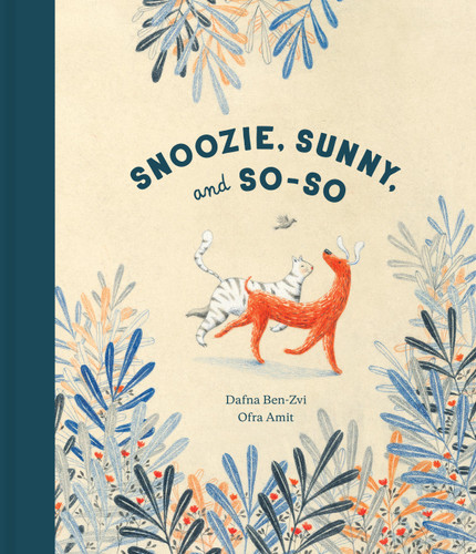 Snoozie, Sunny, and So-So book cover by Dafna Ben-Zvi