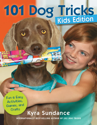 101 Dog Tricks, Kids Edition: Fun and Easy Activities, Games, and Crafts (Dog Tricks and Training) book cover by Kyra Sundance