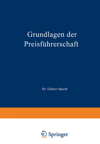 Grundlagen der Preisführerschaft: Eine betriebswirtschaftliche Betrachtung unter besonderer Berücksichtigung des Einzelhandels book cover by Günter Specht