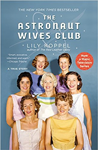 The Astronaut Wives Club: A True Story Cover