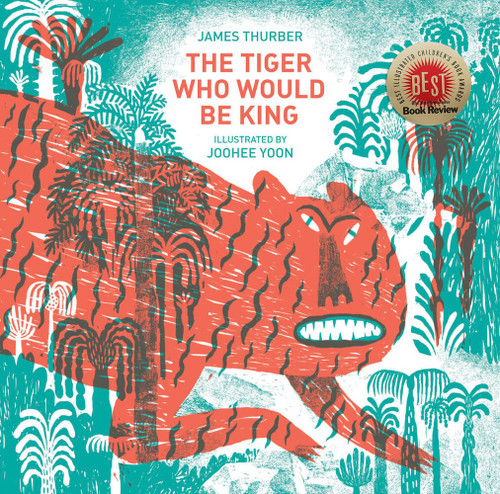 The Tiger Who Would Be King book cover by James Thurber