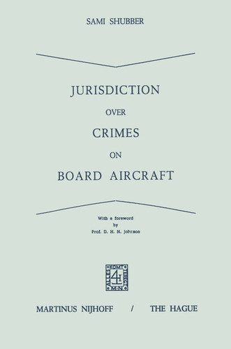 Jurisdiction Over Crimes on Board Aircraft book cover by Sami Shubber