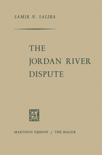 The Jordan River Dispute book cover by Samir N. Saliba