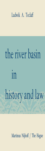The River Basin in History and Law book cover by Ludwik A. Teclaff