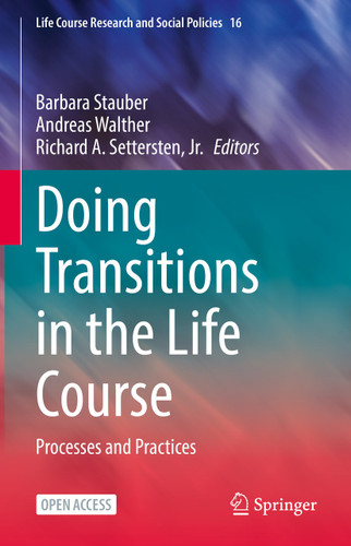 Doing Transitions in the Life Course: Processes and Practices (Life Course Research and Social Policies #16) book cover by 