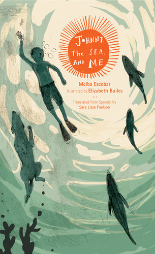 Johnny, the Sea, and Me book cover by Melba Escobar