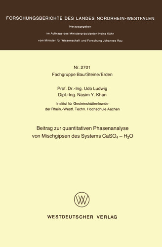 Beitrag zur quantitativen Phasenanalyse von Mischgipsen des Systems CaSO4 — H2O (Forschungsberichte des Landes Nordrhein-Westfalen #2701) book cover by Udo Ludwig