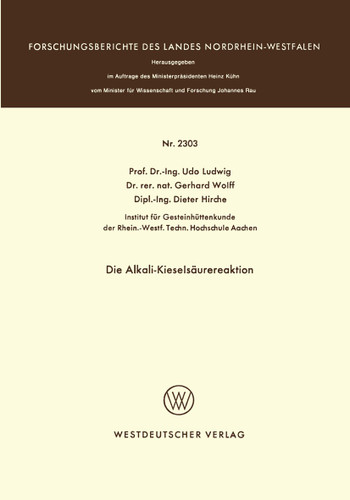 Die Alkali-Kieselsäurereaktion (Forschungsberichte des Landes Nordrhein-Westfalen #2303) book cover by Udo Ludwig