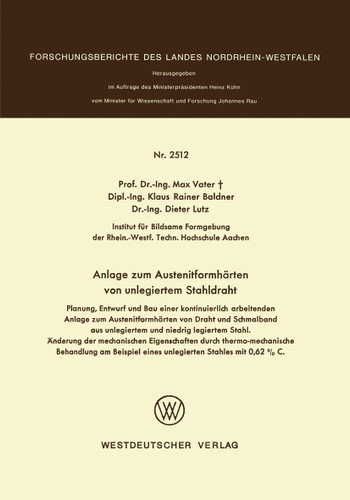 Anlage zum Austenitformhärten von unlegiertem Stahldraht (Forschungsberichte des Landes Nordrhein-Westfalen) book cover by Max Vater