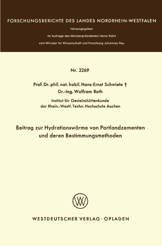 Beitrag zur Hydrationswärme von Portlandzementen und deren Bestimmungsmethoden (Forschungsberichte des Landes Nordrhein-Westfalen #2269) book cover by Hans-Ernst Schwiete