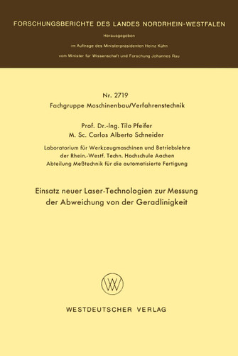 Einsatz neuer Laser-Technologien zur Messung der Abweichung von der Geradlinigkeit (Forschungsberichte des Landes Nordrhein-Westfalen) book cover by Tilo Pfeifer