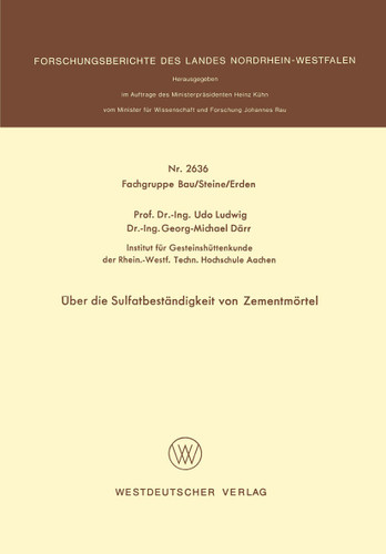 Über die Sulfatbeständigkeit von Zementmörtel (Forschungsberichte des Landes Nordrhein-Westfalen) book cover by Udo Ludwig