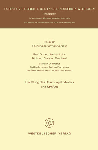 Ermittlung des Belastungskollektivs von Straßen (Forschungsberichte des Landes Nordrhein-Westfalen #2759) book cover by Werner Leins