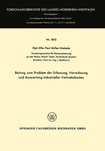 Beitrag zum Problem der Erfassung, Verrechnung und Auswertung industrieller Vertriebskosten (Forschungsberichte des Landes Nordrhein-Westfalen #1810) book cover by Paul Müller-Giebeler