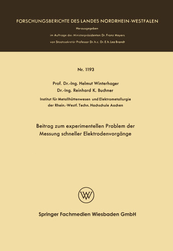 Beitrag zum experimentellen Problem der Messung schneller Elektrodenvorgänge (Forschungsberichte des Landes Nordrhein-Westfalen #1193) book cover by Helmut Winterhager