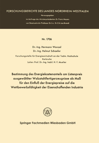 Bestimmung des Energiekostenanteils am Listenpreis ausgewählter Walzstahlfertigerzeugnisse als Maß für den Einfluß der Energiepreise auf die Wettbewerbsfähigkeit der Eisenschaffenden Industrie book cover by Hermann Wenzel
