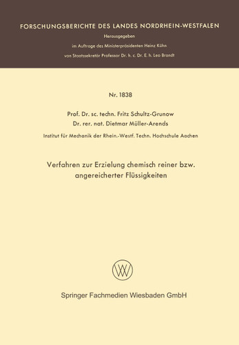 Verfahren zur Erzielung chemisch reiner bzw. angereicherter Flüssigkeiten (Forschungsberichte des Landes Nordrhein-Westfalen #1838) book cover by Fritz Schultz-Grunow