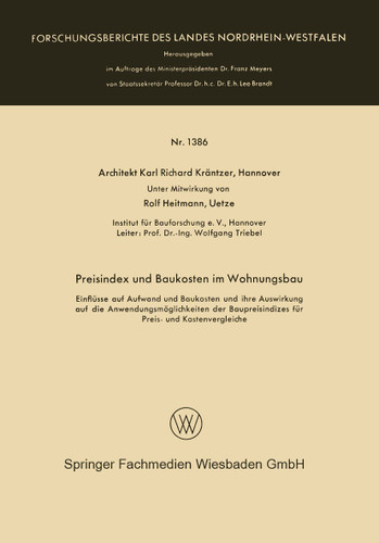 Preisindex und Baukosten im Wohnungsbau: Einflüsse auf Aufwand und Baukosten und ihre Auswirkung auf die Anwendungsmöglichkeiten der Baupreisindizes für Preis- und Kostenvergleiche book cover by Karl Richard Kräntzer