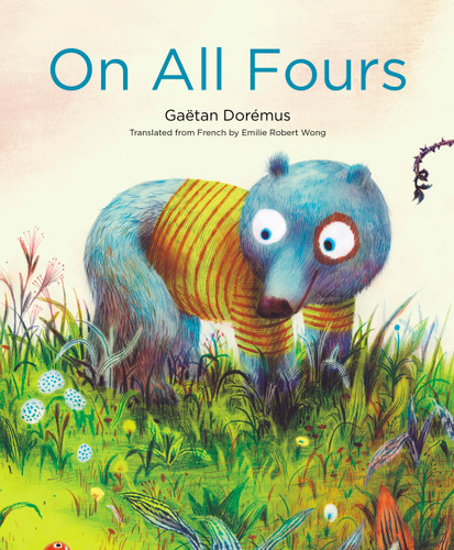 On All Fours book cover by Gaëtan Dorémus