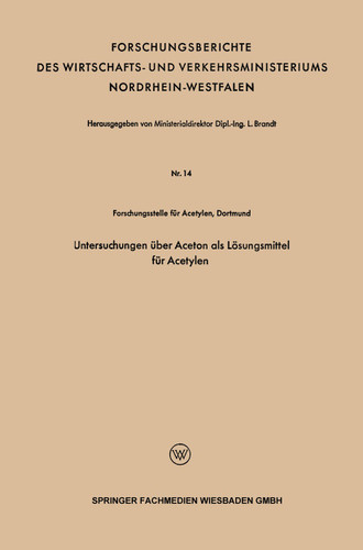 Untersuchungen über Aceton als Lösungsmittel für Acetylen (Forschungsberichte des Landes Nordrhein-Westfalen) book cover by L. Brandt