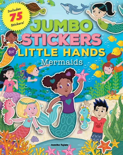 Jumbo Stickers for Little Hands: Mermaids: Includes 75 Stickers (Jumbo Stickers for Little Hands) book cover by 