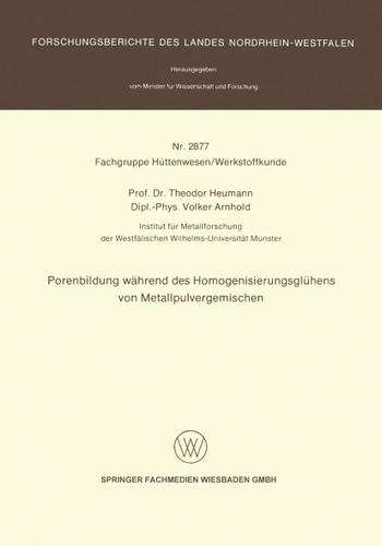 Porenbildung während des Homogenisierungsglühens von Metallpulvergemischen (Forschungsberichte des Landes Nordrhein-Westfalen) book cover by Theodor Heumann, Volker Arnhold