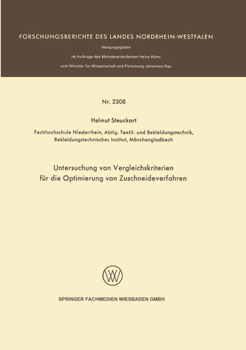 Untersuchung von Vergleichskriterien für die Optimierung von Zuschneideverfahren (Forschungsberichte des Landes Nordrhein-Westfalen #2308) book cover by Helmut Steuckart