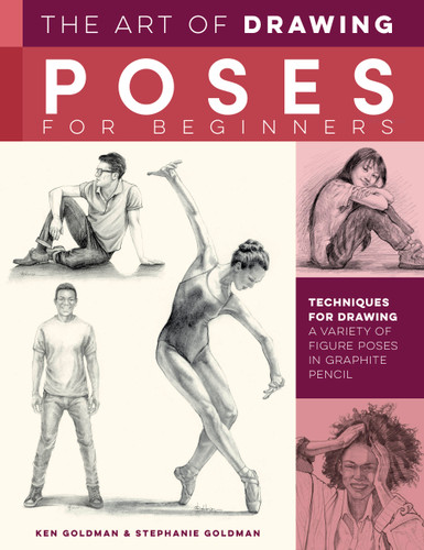 Art of Drawing Poses for Beginners: Techniques for drawing a variety of figure poses in graphite pencil (Collector's Series) book cover by Stephanie Goldman, Ken Goldman