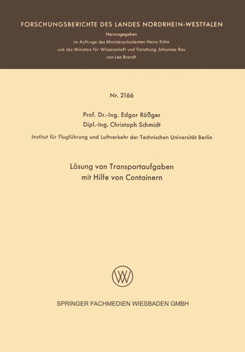 Lösung von Transportaufgaben mit Hilfe von Containern (Forschungsberichte des Landes Nordrhein-Westfalen) book cover by Edgar Rößger, Christoph Schmidt