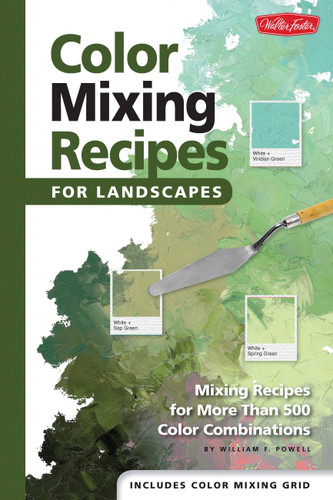 Color Mixing Recipes for Landscapes: Mixing recipes for more than 400 color combinations (Color Mixing Recipes) book cover by Mr. William F. Powell