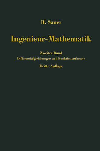 Ingenieur-Mathematik: Zweiter Band: Differentialgleichungen und Funktionentheorie book cover by Robert Sauer
