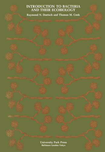 Introduction to Bacteria and Their Ecobiology book cover by R.N. Doetsch, T.M. Cook