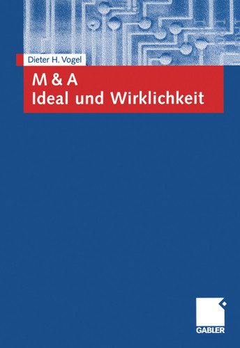 M & A Ideal und Wirklichkeit book cover by Dieter Vogel