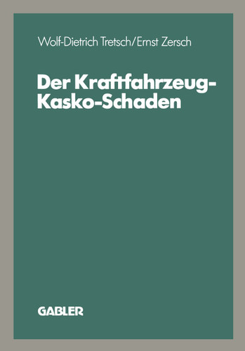 Der Kraftfahrzeug-Kasko-Schaden book cover by Wolf-Dietrich Tretsch