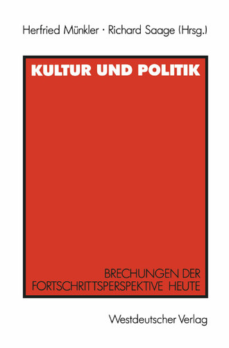 Kultur und Politik: Brechungen der Fortschrittsperspektive heute Für Iring Fetscher book cover by 