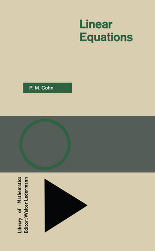 Linear Equations (Library of Mathematics) book cover by P. M. Cohn