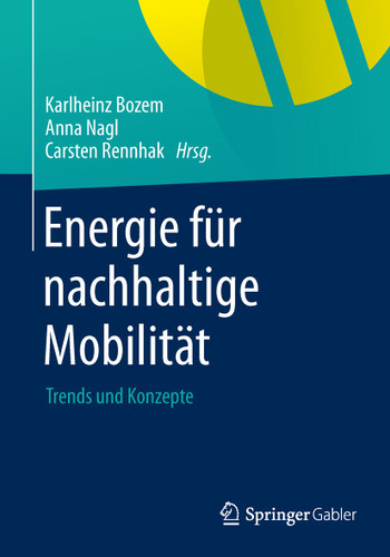 Energie für nachhaltige Mobilität: Trends und Konzepte book cover by 