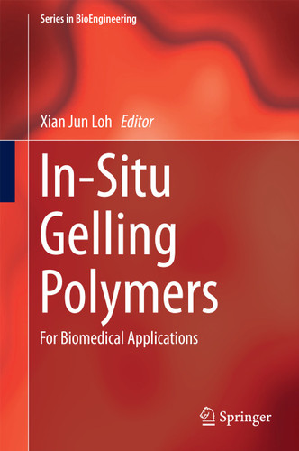 In-Situ Gelling Polymers: For Biomedical Applications (Series in BioEngineering) book cover by 